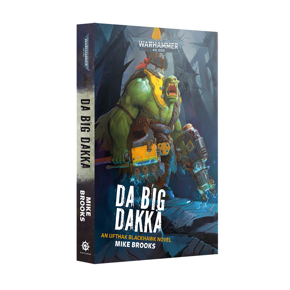 Da Big Dakka Warhammer 40k Novel