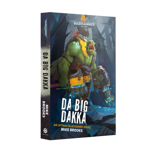 Da Big Dakka Warhammer 40k Novel