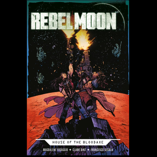 Rebel Moon House Of The Bloodaxe...