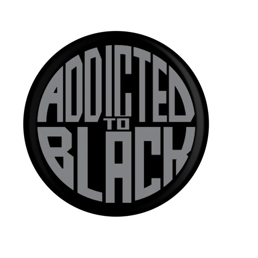 Addicted To Black, a black badge...