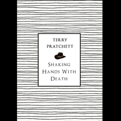 Shaking Hands With Death by Terry Pratchett a paperback book that talks about ethical issues, why we all deserve a life worth living and a death worth dying for. In this essay, broadcast to millions as the BBC Richard Dimblebly Lecture 2010 and previously only available as part of A Slip of the Keyboard, Terry Pratchett argues for our right to choose - our right to a good life, and a good death too