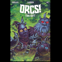 Orcs The Gift #2 - Larsen Cover Comic