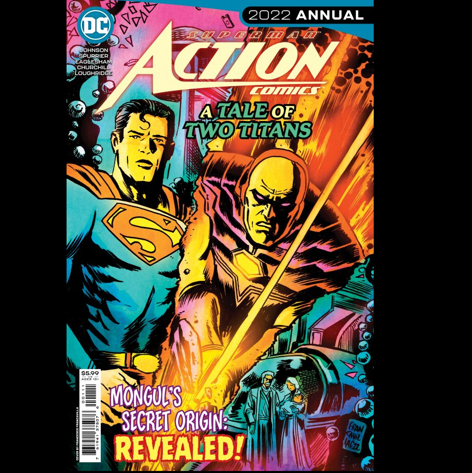 Action Comics 2022 Annual from DC comics written by Phillip K Johnson and Simon Spurrier with art by Dale Eaglesham & Ian Churchill.