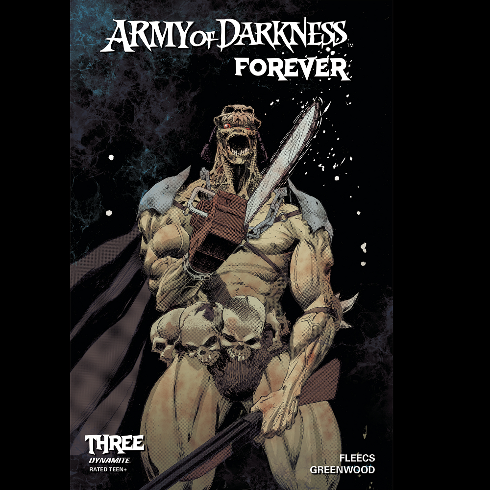 Army Of Darkness Forever #3 by Dynamite Comics written by Tony Fleecs with art by Justin Greenwood and cover art D.