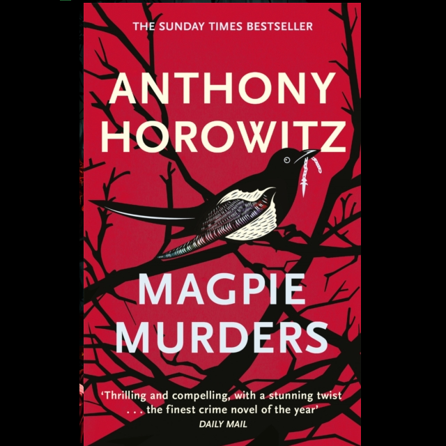 Magpie Murders a 560 page paperback novel by Anthony Horowitz. A red background with black tree branches, in the middle an image of a black and white magpie with a silver worm in its beak 