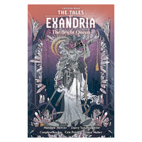 The Tales Of Exandria The Bright Queen Softback