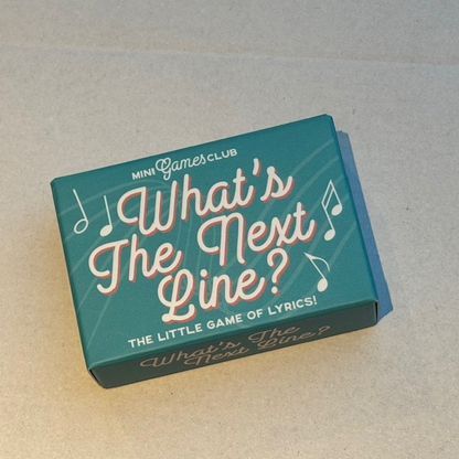 What's The Next Line? a small blue box with white writing 