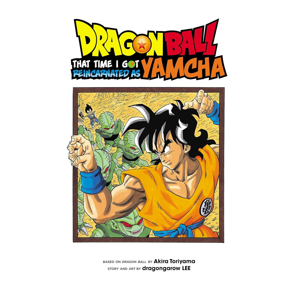 Dragon Ball: That Time I Got Reincarnated as Yamcha!