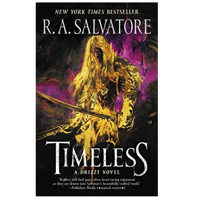 Timeless : A Drizzt Novel a paperback by R.A. Salvatore