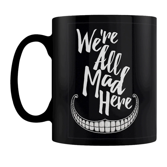 We're All Mad Here Black Mug