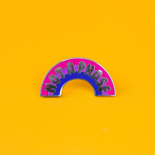 Not A Phase Enamel Pin Badge