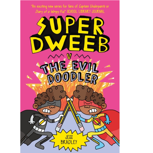 Super Dweeb v. the Evil Doodler ...