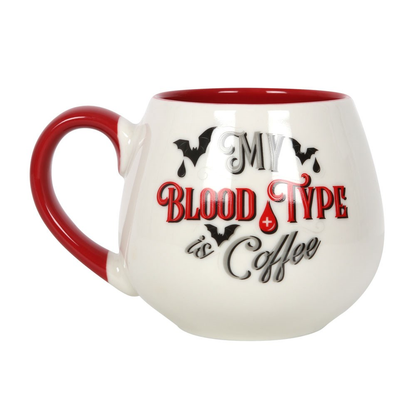 My Blood Type Is Coffee Mug