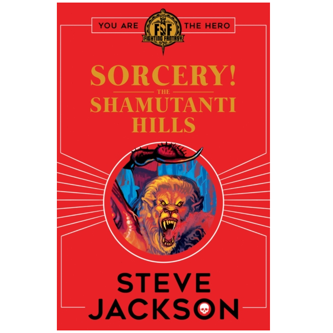 Fighting Fantasy Sorcery! The Shamutanti Hills - Paperback