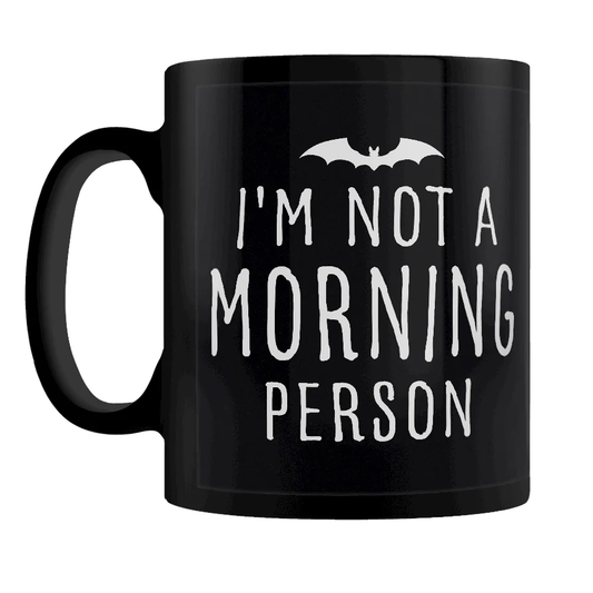 I'm Not A Morning Person Bla...