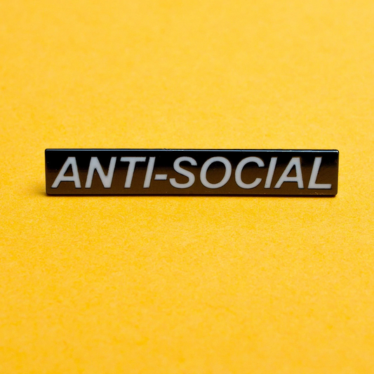 Anti-Social Enamel Pin Badge