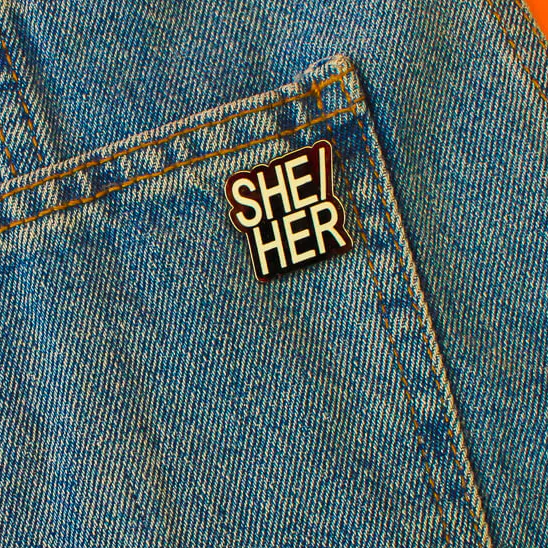 She/Her Enamel Pin Badge