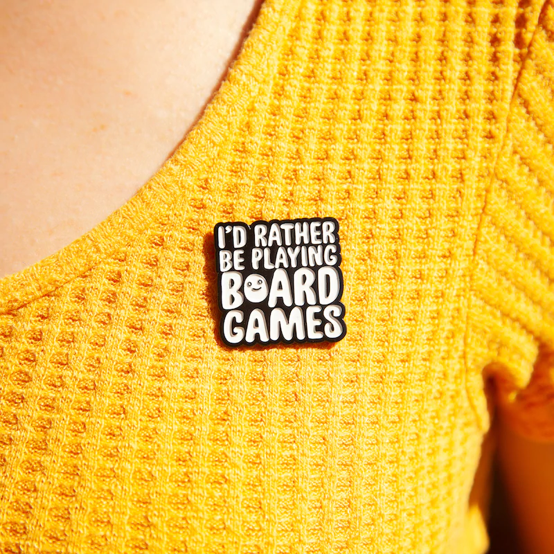 I'd Rather Be Playing Board Games Enamel Pin Badge