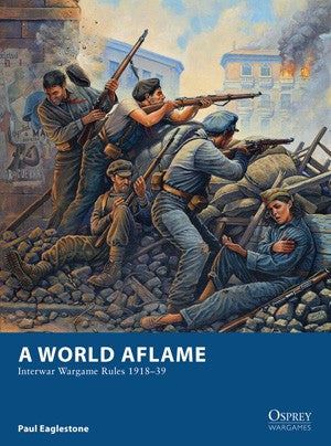 A World Aflame - Interwar Wargam...