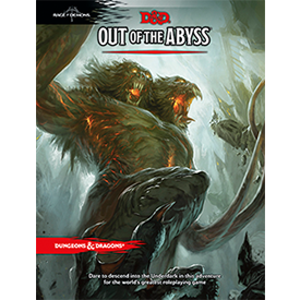 Out Of The Abyss (D&D 5th Ed...